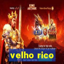 velho rico